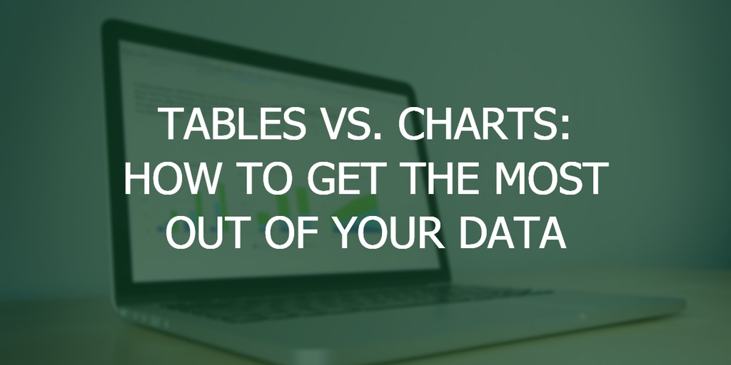 tables-vs-charts-how-to-get-the-most-out-of-your-data-speak-excel